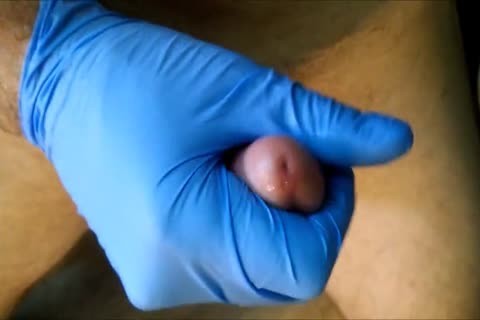 It Is My Second Jerking Session With Blue Latex Glove.